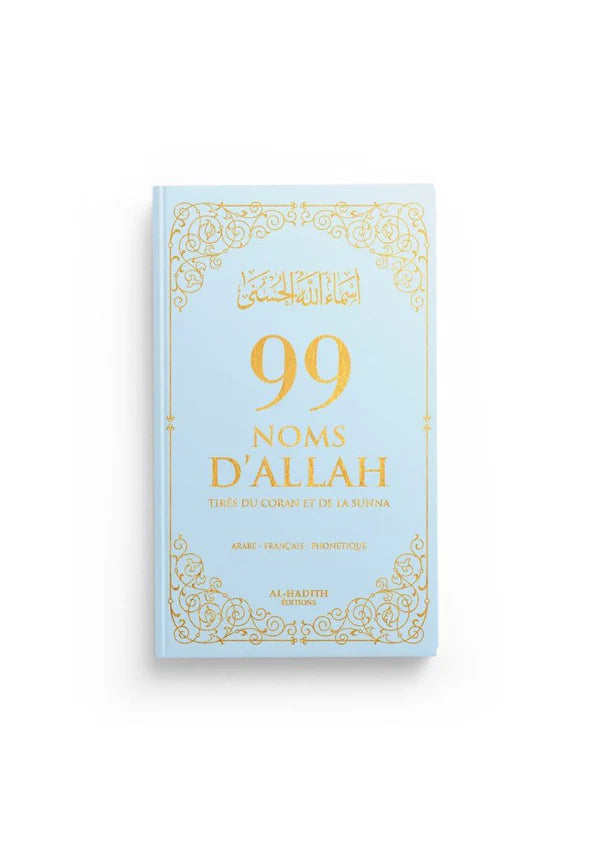 99 Noms d'ALLAH tirés du Coran et de la Sunna - (Ar, Fr, Phonétique) - Edition Al Hadith SALIHA MODE