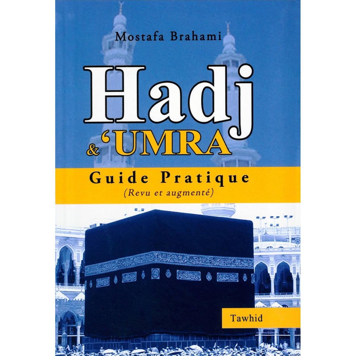 Hadj et Umra Guide Pratique SALIHA MODE