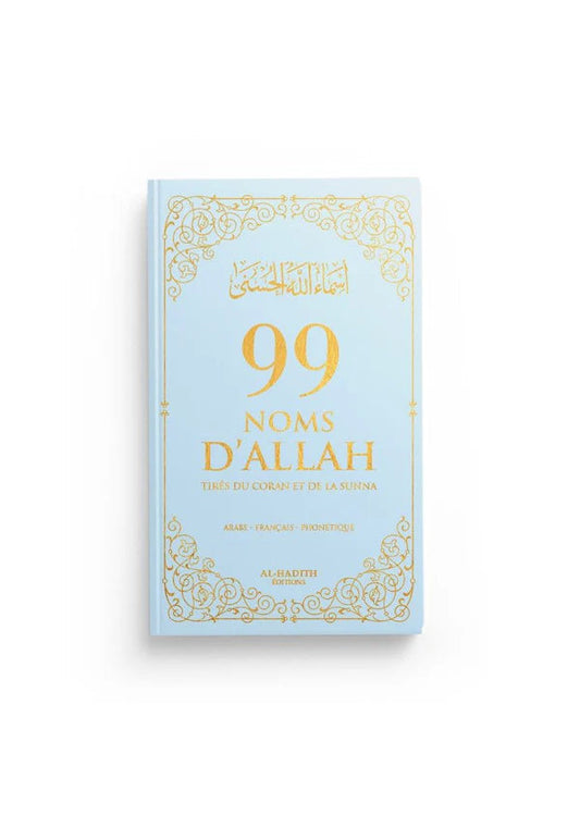 99 Noms d'ALLAH tirés du Coran et de la Sunna - (Ar, Fr, Phonétique) - Edition Al Hadith SALIHA MODE