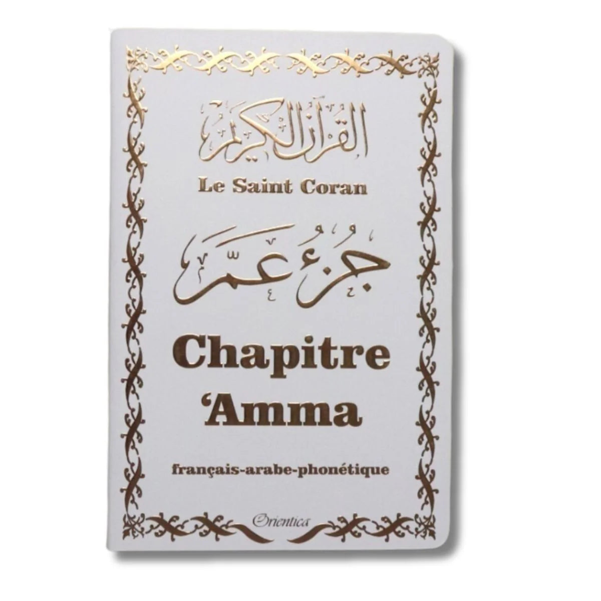 Le Saint Coran Juz 'Amma (Ar, Fr & Phonétique) - Format Moyen Doré - Edititon Orientica SALIHA MODE